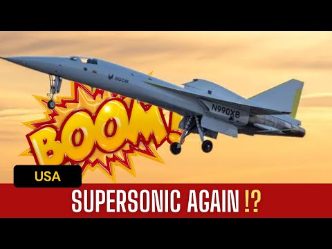 Boom Supersonic: The Return of Supersonic Travel!