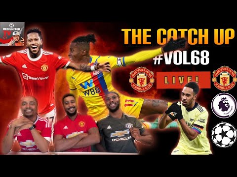 Beat Crystal Palace and Arsenal | Ralf Ragnick Era Begins | The Catch Up #Vol68 | Man United Podcast