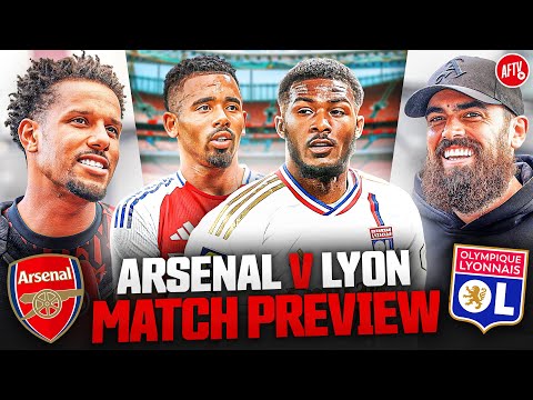 Final Game To Prepare For A BIG Season! | Match Preview | Arsenal vs Lyon