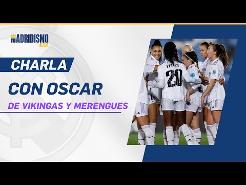 👩‍🦰📢 CHARLA con @vikingasymerengues sobre el REAL MADRID FEMENINO | FICHAJES, FUTURO..✅✍