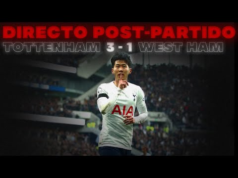 🔴 TOTTENHAM - WEST HAM: DIRECTO POST-PARTIDO