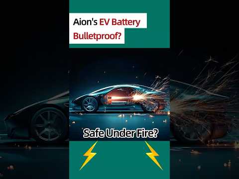 Aion&#039;s EV Battery Bulletproof? Safe Under Fire?