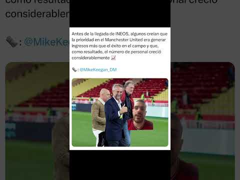 DESPIDOS MASIVOS POR PARTE DE INEOS EN EL MANCHESTER UNITED 👋🏻❌